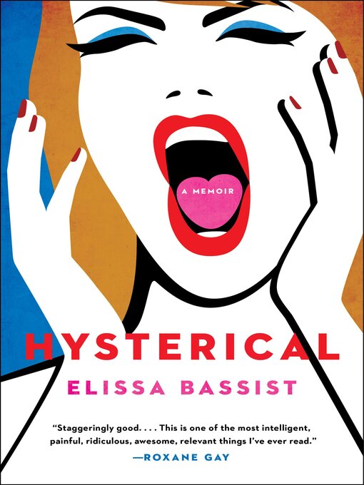 Title details for Hysterical by Elissa Bassist - Available